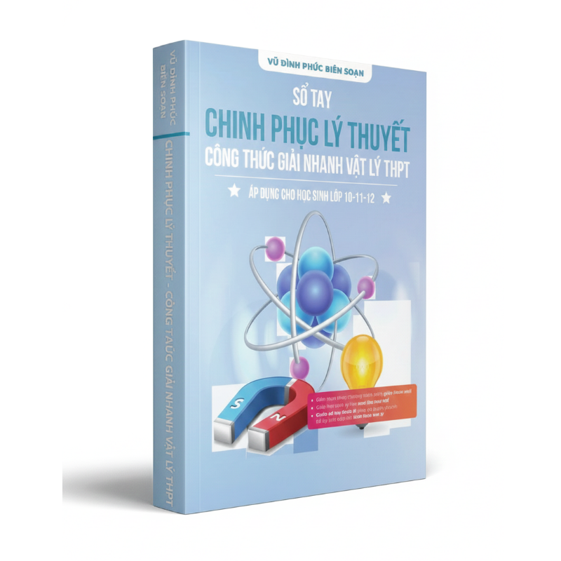 Sổ tay Chinh Phục Lý Thuyết – Công Thức Giải Nhanh Vật Lý THPT